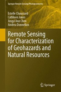 bokomslag Remote Sensing for Characterization of Geohazards and Natural Resources