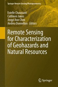 bokomslag Remote Sensing for Characterization of Geohazards and Natural Resources