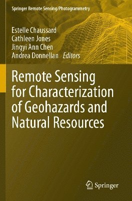 bokomslag Remote Sensing for Characterization of Geohazards and Natural Resources