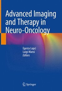 bokomslag Advanced Imaging and Therapy in Neuro-Oncology