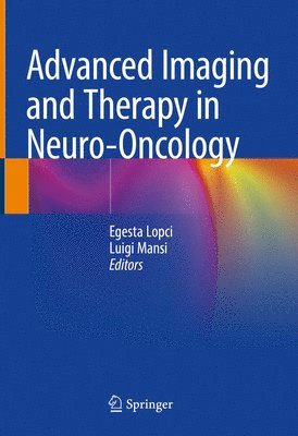 Advanced Imaging and Therapy in Neuro-Oncology 1