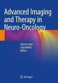 bokomslag Advanced Imaging and Therapy in Neuro-Oncology