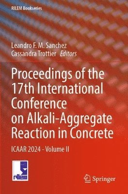 bokomslag Proceedings of the 17th International Conference on Alkali-Aggregate Reaction in Concrete
