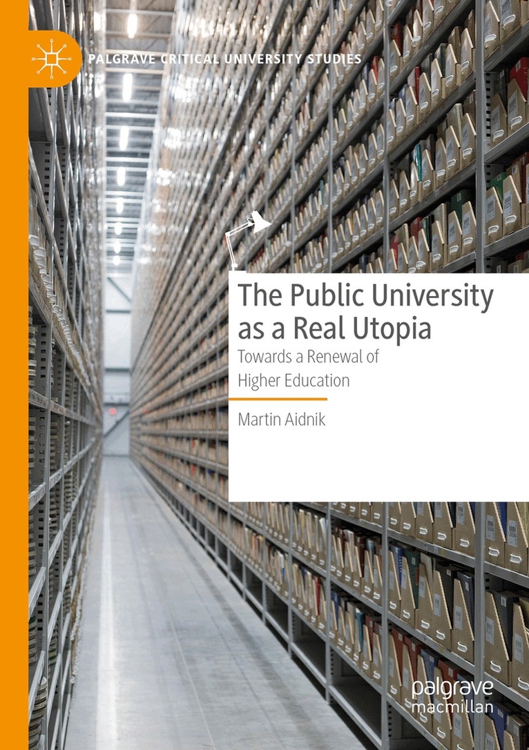 Martin Aidnik - Public University as a Real Utopia, Häftad. Tillgänglighet: Lägg i varukorg