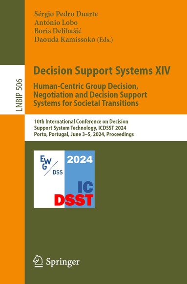 Sérgio Pedro Duarte, António Lobo, Boris Delibašić, Daouda Kamissoko - Decision Support Systems XIV. Human-Centric Group Decision, Negotiation and Decision Support Systems for Societal Transitions, Häftad