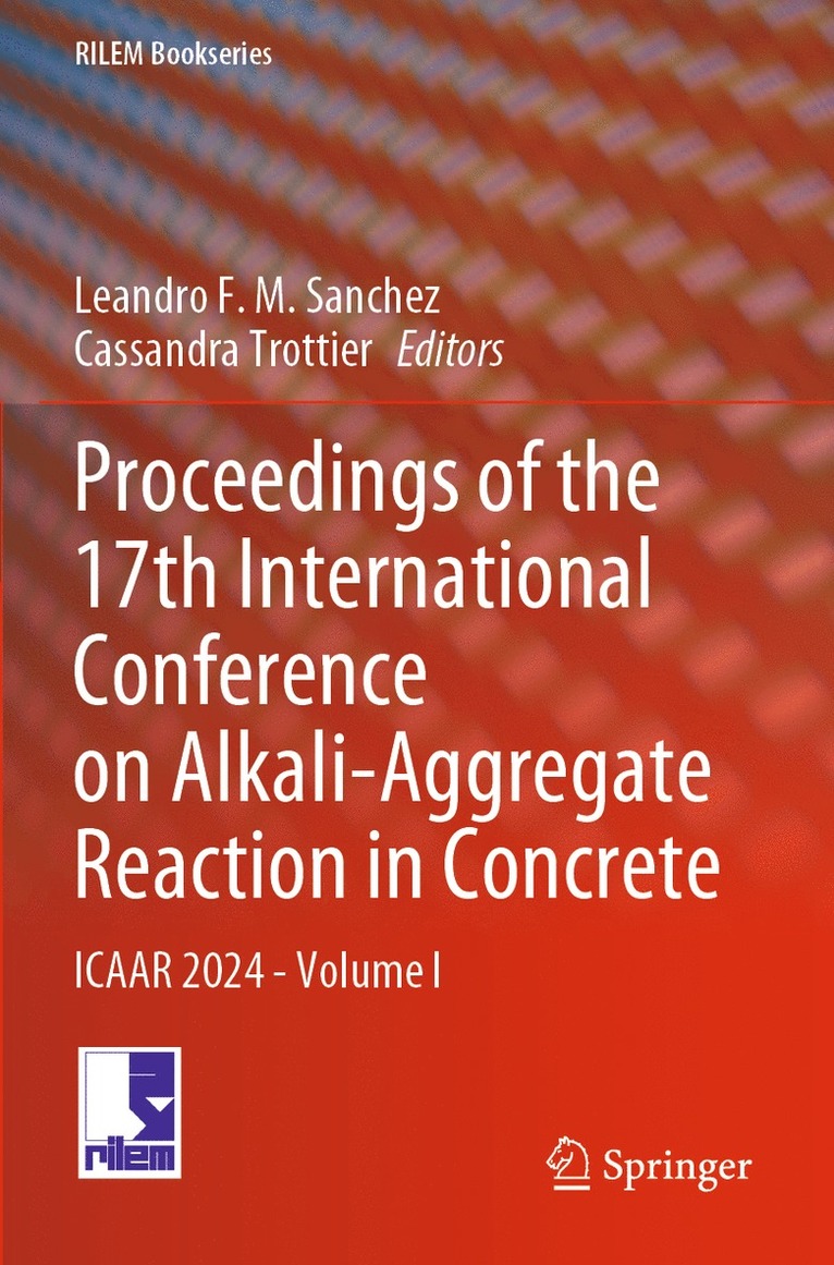Proceedings of the 17th International Conference on Alkali-Aggregate Reaction in Concrete