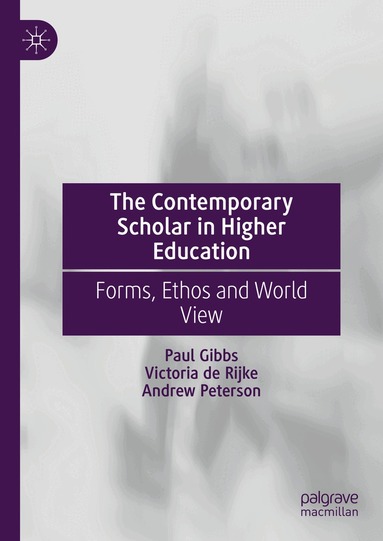 Paul Gibbs, Victoria de Rijke, Andrew Peterson - Contemporary Scholar in Higher Education, Inbunden