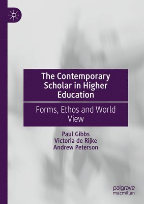 The Contemporary Scholar in Higher Education 1