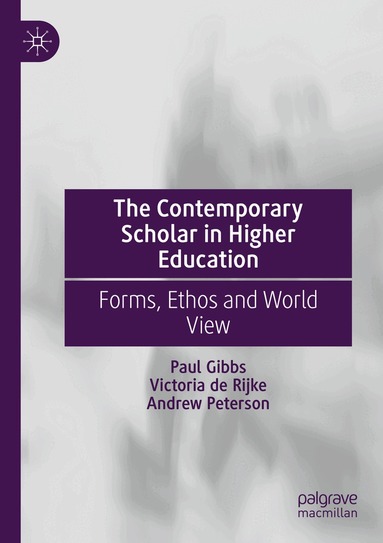 Paul Gibbs, Victoria de Rijke, Andrew Peterson - Contemporary Scholar in Higher Education, Häftad