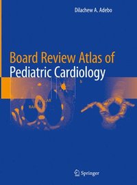 bokomslag Board Review Atlas of Pediatric Cardiology