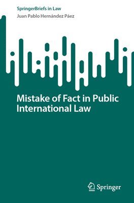 Mistake of Fact in Public International Law 1