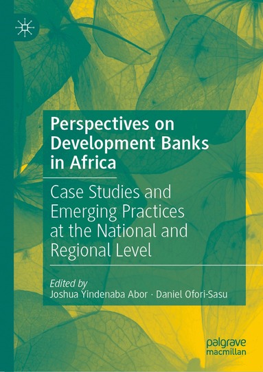 Joshua Yindenaba Abor, Daniel Ofori-Sasu - Perspectives on Development Banks in Africa, Inbunden
