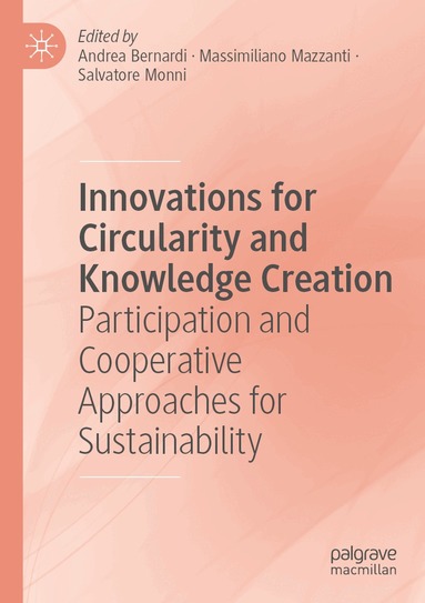 Andrea Bernardi, Massimiliano Mazzanti, Salvatore Monni - Innovations for Circularity and Knowledge Creation, Häftad