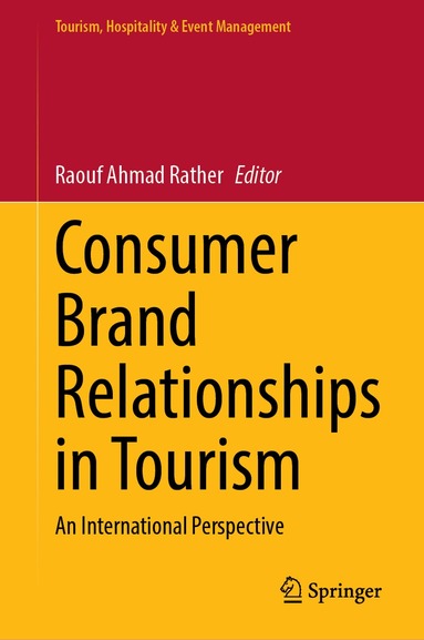 Raouf Ahmad Rather - Consumer Brand Relationships in Tourism, Inbunden