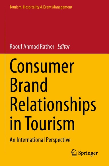 Raouf Ahmad Rather - Consumer Brand Relationships in Tourism, Häftad