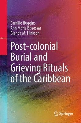 Post-colonial Burial and Grieving Rituals of the Caribbean 1
