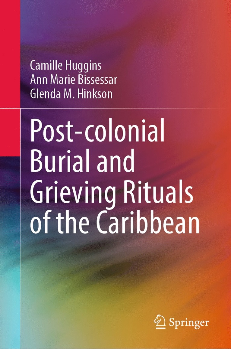Post-colonial Burial and Grieving Rituals of the Caribbean