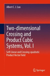 bokomslag Two-dimensional Crossing and Product Cubic Systems, Vol. I