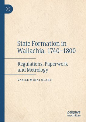 State Formation in Wallachia, 17401800 1