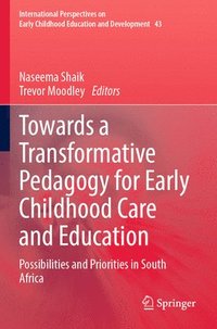 bokomslag Towards a Transformative Pedagogy for Early Childhood Care and Education