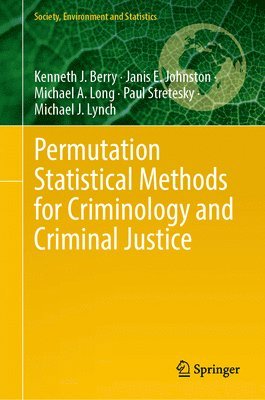 Permutation Statistical Methods for Criminology and Criminal Justice 1