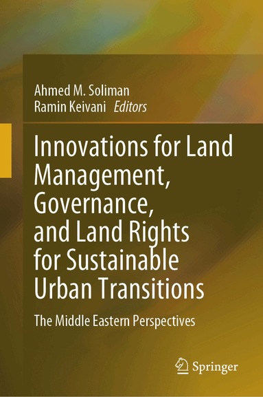 Ahmed M. Soliman, Ramin Keivani - Innovations for Land Management, Governance, and Land Rights for Sustainable Urban Transitions, Inbunden