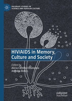 HIV/AIDS in Memory, Culture and Society 1