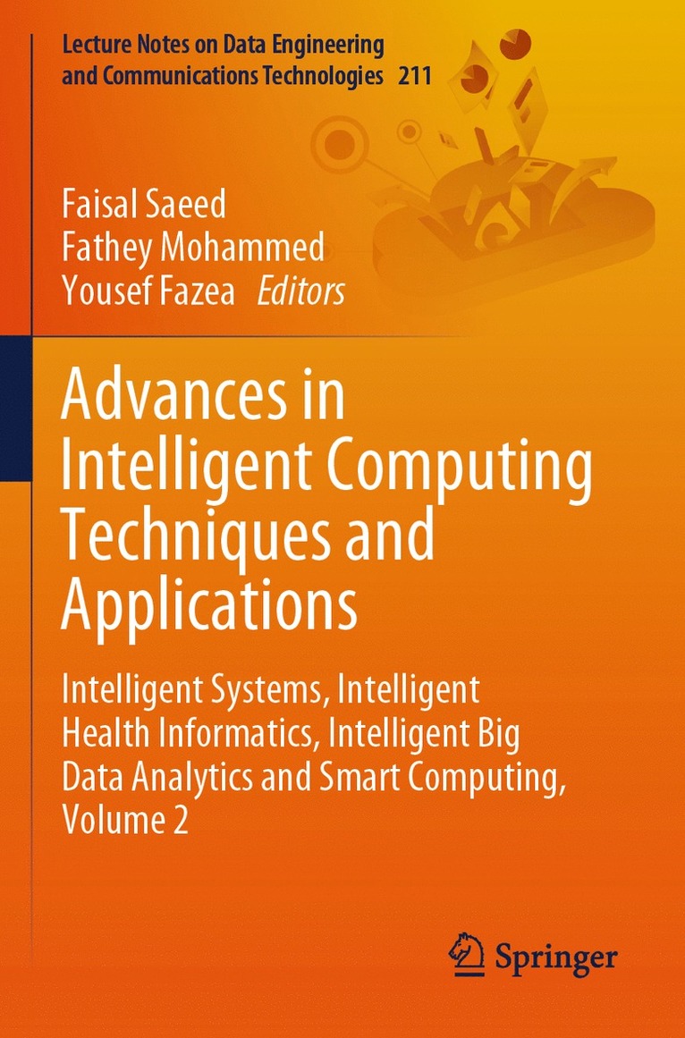 Faisal Saeed, Fathey Mohammed, Yousef Fazea - Advances in Intelligent Computing Techniques and Applications, Häftad