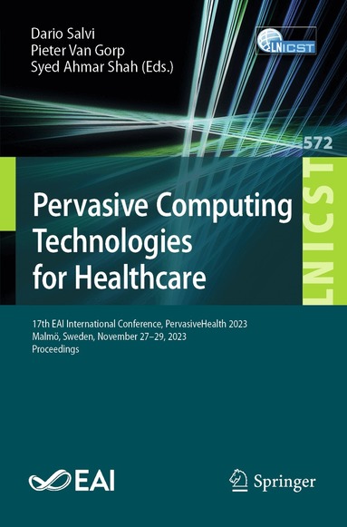 Dario Salvi, Pieter Van Gorp, Syed Ahmar Shah - Pervasive Computing Technologies for Healthcare, Häftad