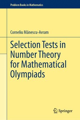bokomslag Selection Tests in Number Theory for Mathematical Olympiads