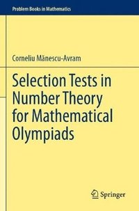 bokomslag Selection Tests in Number Theory for Mathematical Olympiads