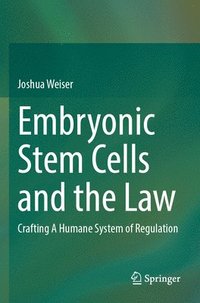 bokomslag Embryonic Stem Cells and the Law