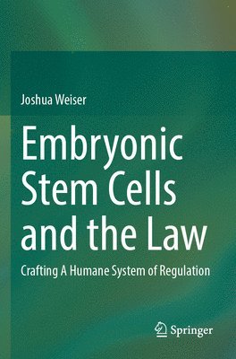 bokomslag Embryonic Stem Cells and the Law