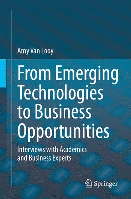 From Emerging Technologies to Business Opportunities 1