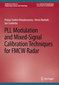 bokomslag PLL Modulation and Mixed-Signal Calibration Techniques for FMCW Radar