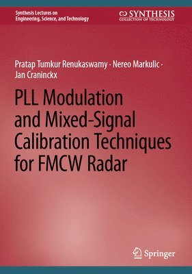 bokomslag PLL Modulation and Mixed-Signal Calibration Techniques for FMCW Radar