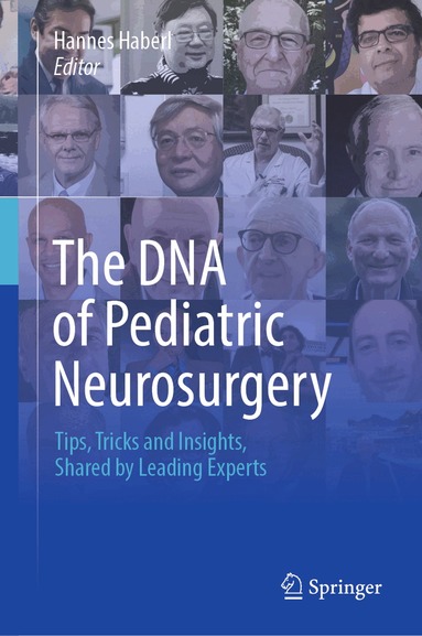 Hannes Haberl - DNA of Pediatric Neurosurgery, Inbunden