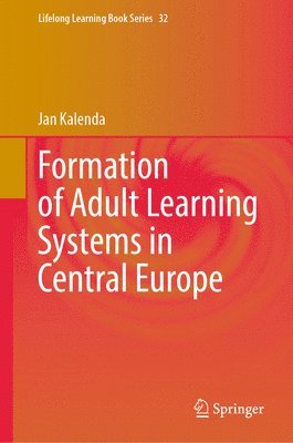 Formation of Adult Learning Systems in Central Europe 1