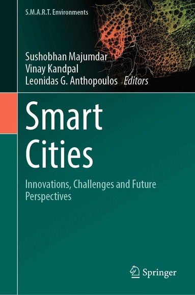 Sushobhan Majumdar, Vinay Kandpal, Leonidas G. Anthopoulos - Smart Cities, Inbunden