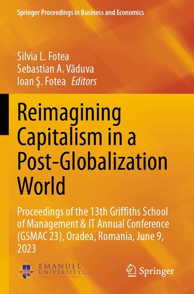 Silvia L. Fotea, Sebastian A. Văduva, Ioan Ş. Fotea - Reimagining Capitalism in a Post-Globalization World, Häftad