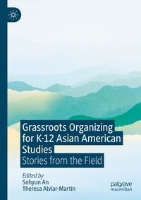 bokomslag Grassroots Organizing for K-12 Asian American Studies