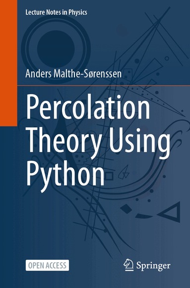Anders Malthe-Sørenssen - Percolation Theory Using Python, Häftad