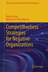 bokomslag Competitiveness Strategies for Negative Organizations