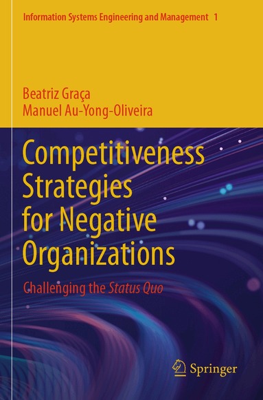 Beatriz Graça, Manuel Au-Yong-Oliveira - Competitiveness Strategies for Negative Organizations, Häftad
