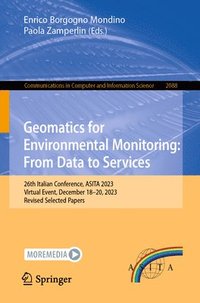 bokomslag Geomatics for Environmental Monitoring: From Data to Services