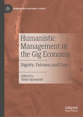 Humanistic Management in the Gig Economy 1