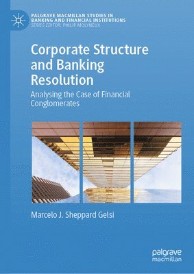 Corporate Structure and Banking Resolution 1