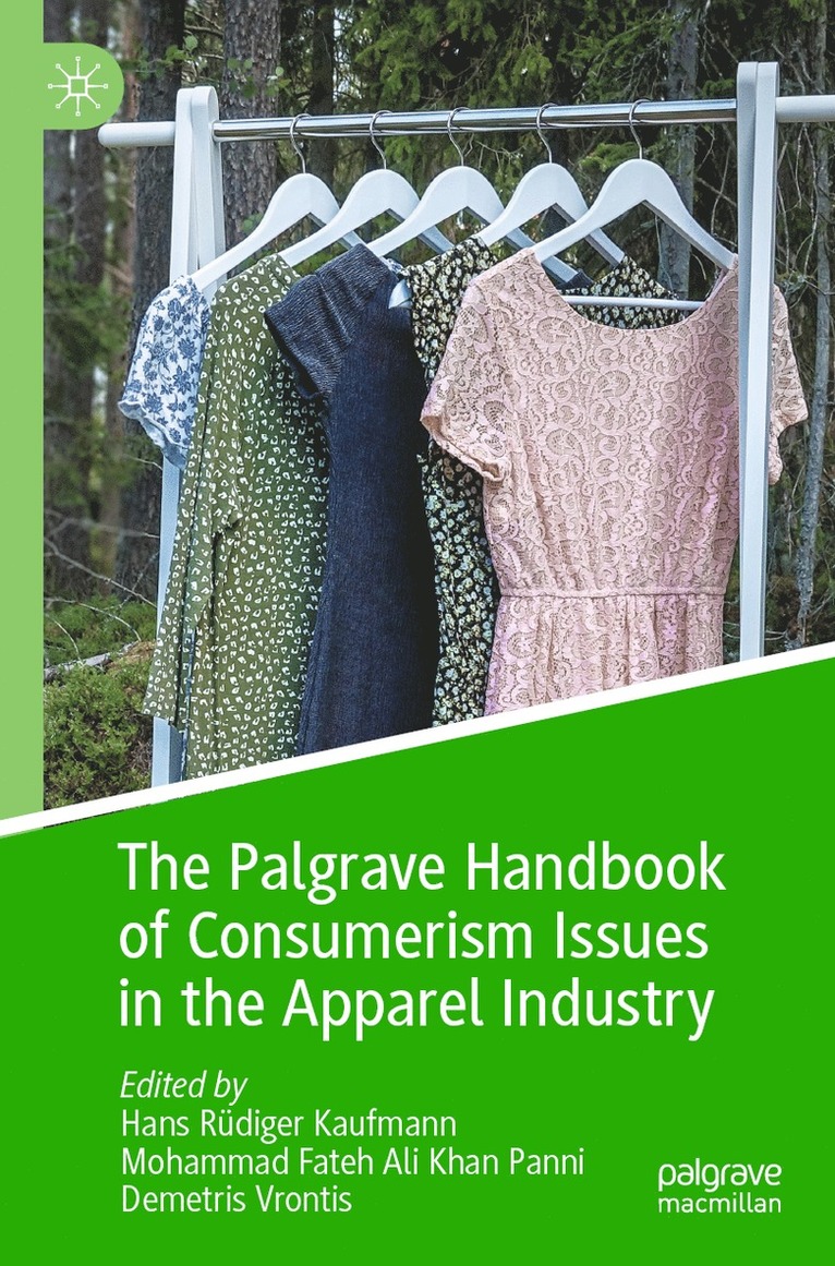 Hans Rüdiger Kaufmann, Mohammad Fateh Ali Khan Panni, Demetris Vrontis, Hans Rudiger Kaufmann - Palgrave Handbook of Consumerism Issues in the Apparel Industry, Häftad