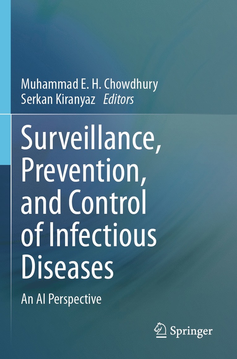 Muhammad E. H. Chowdhury, Serkan Kiranyaz - Surveillance, Prevention, and Control of Infectious Diseases, Häftad