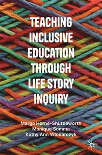 bokomslag Teaching Inclusive Education through Life Story Inquiry
